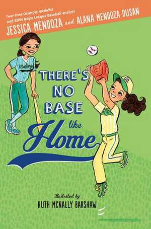 There's No Base Like Home de Jessica Mendoza