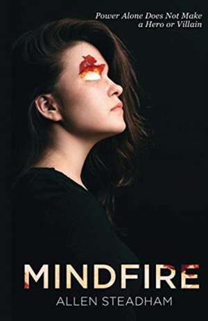 Mindfire de Allen Steadham