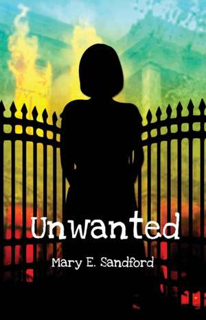 Unwanted de Mary E. Sandford