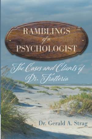 The Ramblings of a Psychologist de Gerald Strag