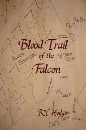 Blood Trail of the Falcon de Rv Hodge