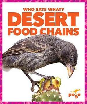 Desert Food Chains de Rebecca Pettiford