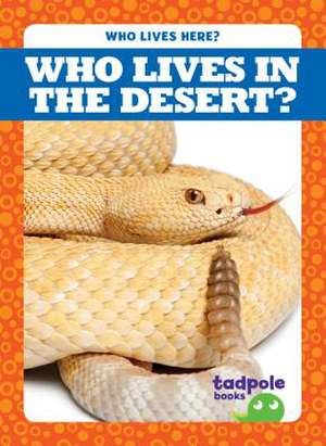 Who Lives in the Desert? de Jennifer Fretland VanVoorst