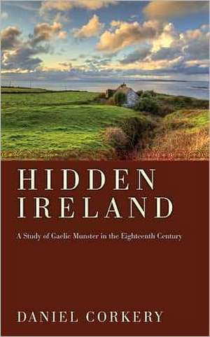 Hidden Ireland de Daniel Corkery
