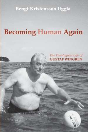 Becoming Human Again de Bengt Kristensson Uggla