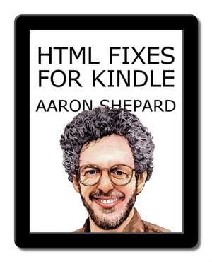 HTML Fixes for Kindle de Aaron Shepard