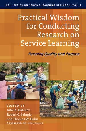 Practical Wisdom for Conducting Research on Service Learning: Pursuing Quality and Purpose de Julie A. Hatcher