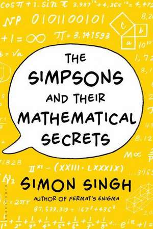 The Simpsons and Their Mathematical Secrets de Simon Singh