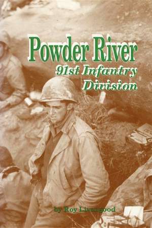 Powder River: 91st Infantry Division de Turner Publishing