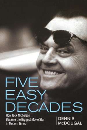 Five Easy Decades de Dennis Mcdougal