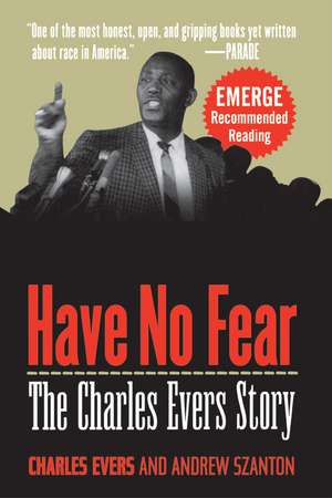 Have No Fear: The Charles Evers Story de Charles Evers