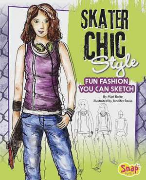 Skater Chic Style: Fun Fashions You Can Sketch de Mari Bolte