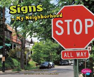 Signs in My Neighborhood de Shelly Lyons