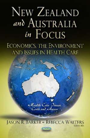 New Zealand & Australia in Focus de Jason R. Barker