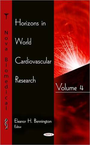 Horizons in World Cardiovascular Research de Eleanor H Bennington