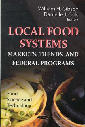 Local Food Systems de William H. Gibson