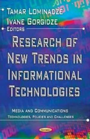 Research of New Trends in Informational Technologies de Tamar Lominadze