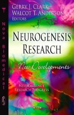 Neurogenesis Research de Gerry J. Clark