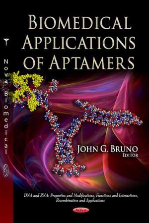 Biomedical Applications of Aptamers de John Bruno