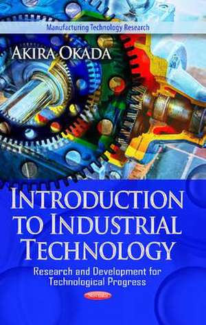 Introduction to Industrial Technology de Akira Okada