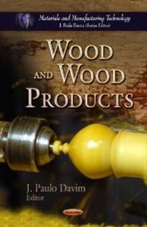 Wood & Wood Products de J. Paulo Davim