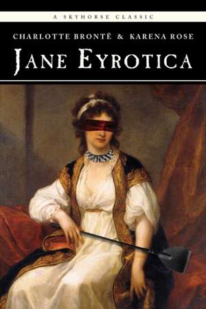 Jane Eyrotica de Charlotte Bronte