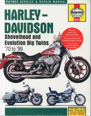 Harley–Davidson Shovelhead & Evolution Big Twins – 1970 – 1999 de Haynes