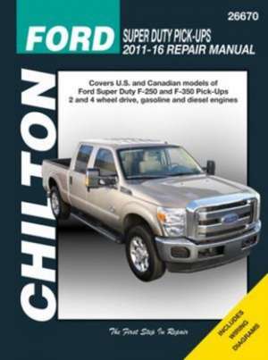 Ford Super–Duty Pick–ups (`11–`16) (Chilton) de Haynes