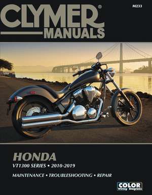 Honda VT1300 Series, 2010–2019 Clymer Repair Manual de Haynes