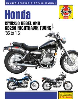 Honda CMX250 Rebel & CB250 Nighthawk Twins (85–16) de Haynes