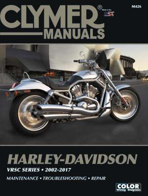 Clymer Harley–Davidson VRSC Series (2002–2017) de Haynes