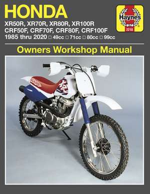 Honda XR50R, XR70R, XR80R, XR100R, CRF50F, CRF70 – 49cc, 71cc, 80cc, 99cc de Haynes