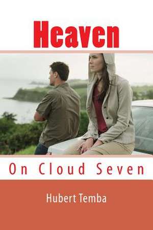 Heaven on Cloud Seven de Hubert Temba