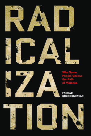 Radicalization de Farhad Khosrokhavar