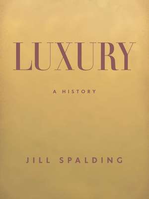 Luxury de Jill Spalding