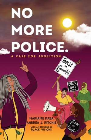 No More Police de Andrea Ritchie