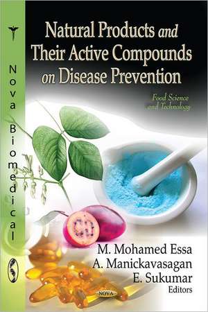 Natural Products & Their Active Compounds on Disease Prevention de M. Mohamed Essa