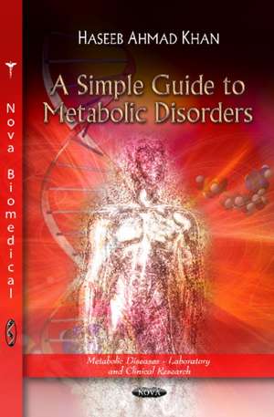 A Simple Guide to Metabolic Disorders de Haseeb Ahmad Khan