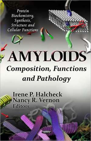 Amyloids de Irene P. Halcheck