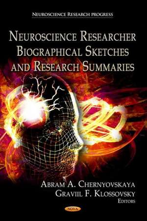 Neuroscience Research Biographical Sketches & Research Summaries de Abram A. Chernyovskaya