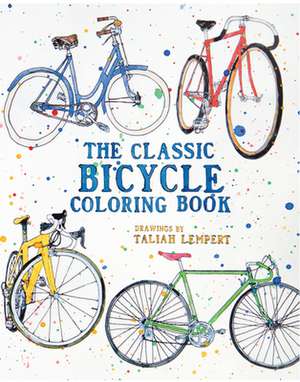 The Classic Bicycle Coloring Book de Taliah Lempert