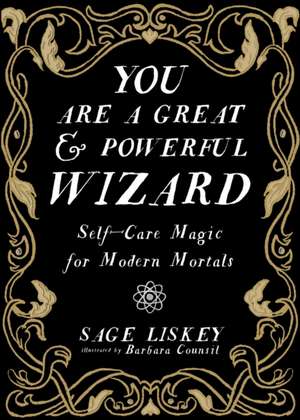 You Are A Great and Powerful Wizard de Sage Linskey