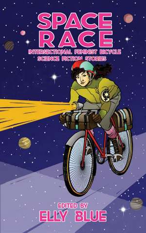 Bikes Not Rockets de Elly Blue