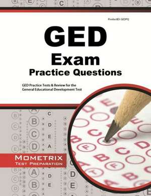 GED Exam Practice Questions: GED Practice Tests & Review for the General Educational Development Test de Mometrix Media LLC