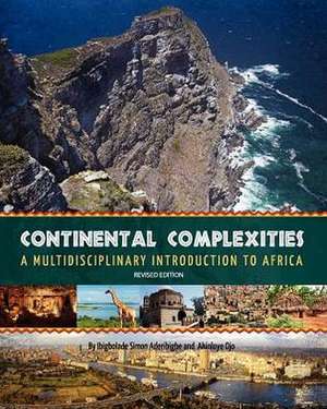 Continental Complexities: A Multidisciplinary Introduction to Africa (Revised Edition) de Ibigbolade Aderibigbe