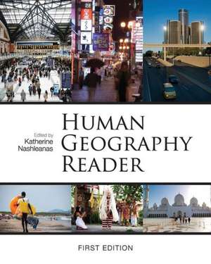 Human Geography Reader (First Edition) de Katherine Nashleanas