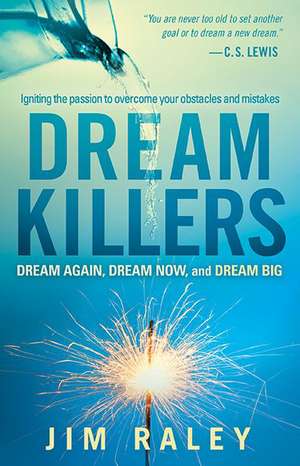 Dream Killers de Jim Raley