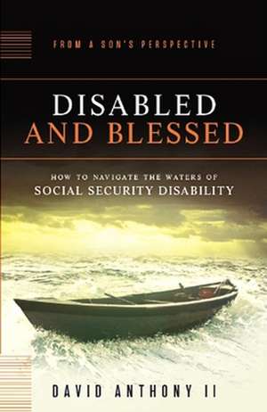 Disabled and Blessed de David Anthony