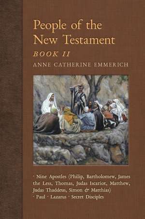 People of the New Testament, Book II de Anne Catherine Emmerich