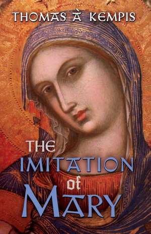 The Imitation of Mary de Thomas À Kempis